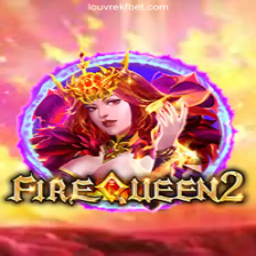 Explore the Enchanting World of FireQueen2: A Premier Slot Experience with LOUVREKF.COM Oficial Slots Brasil #1