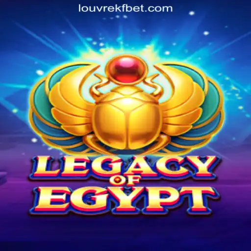 Unveiling the Mystique of LegacyOfEgypt: An Enthralling Slot Adventure with LOUVREKF.COM