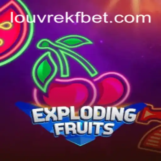 ExplodingFruits: The Ultimate Experience in Online Slots