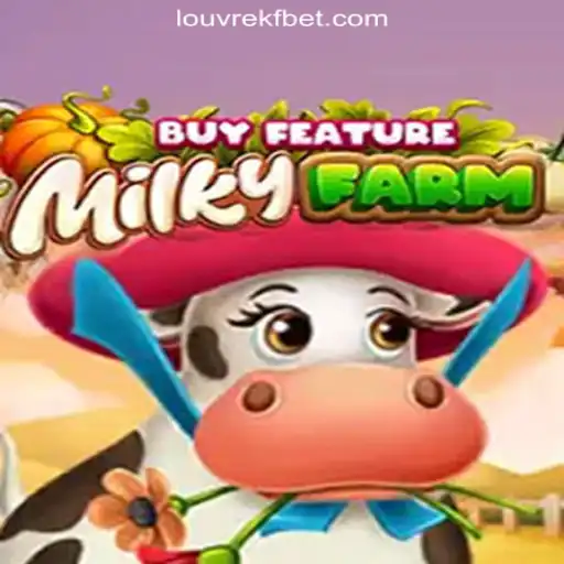 Explore the Thrilling World of MilkyFarmBuyFeature Slot Game